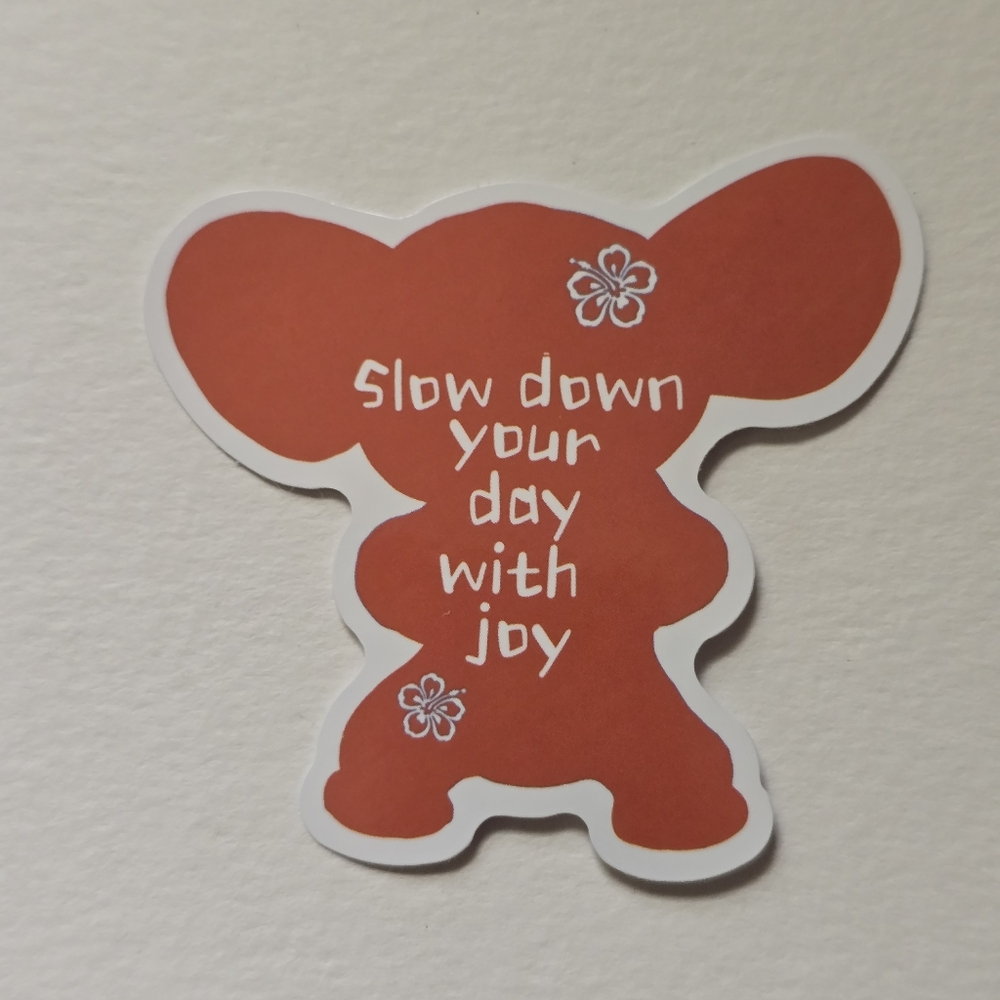 10/$10 Slow Down Your Day With Joy Sticker